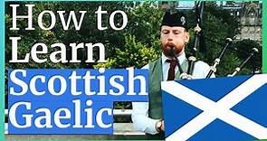 How to Learn Scottish Gaelic 🏴󠁧󠁢󠁳󠁣󠁴󠁿 (Gàidhlig)