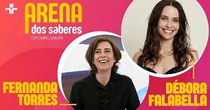ARENA DOS SABERES | ENTREVISTA COM FERNANDA TORRES E DÉBORA FALABELLA | 06/06/2024