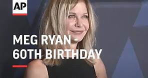 Meg Ryan to celebrate 60th birthday