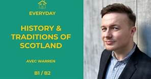 Scotland: History & Traditions | Écosse: Histoire & Tradition | Apprendre Anglais | Replay Webinaire