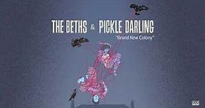 The Beths & Pickle Darling - Brand New Colony