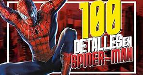 100 Detalles y Curiosidades de Spider-Man (2002) | Sam Raimi