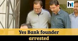 ED arrests Yes Bank founder Rana Kapoor under money laundering charges