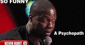 Let Me Explain : A Psychopath || Kevin Hart