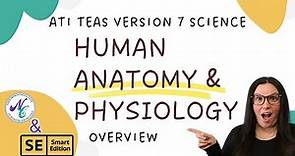 ATI TEAS Anatomy & Physiology Made Easy with Smart Edition Academy