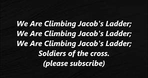 WE ARE CLIMBING JACOB'S LADDER Hymn Spiritual Lyrics Words text African American Sing along song