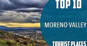 Top 10 Best Tourist Places to Visit in Moreno Valley, California | USA - English