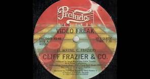 Cliff Frazier & Co - Video Freak (Extended Version)1983