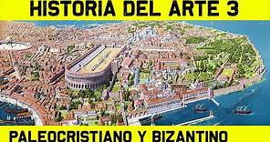 Historia del ARTE PALEOCRISTIANO y BIZANTINO - El Primer Arte Cristiano - 🎨 HISTORIA DEL ARTE 3 🎨