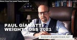 Paul Giamatti Weight Loss 2021 ⚠️ How Paul Giamatti Lost Weight