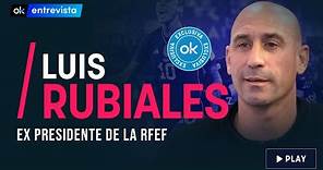 Entrevista completa a Luis Rubiales, ex presidente de la Federación Española de Fútbol
