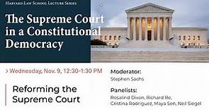 The Supreme Court in a Constitutional Democracy | Reforming the Supreme Court