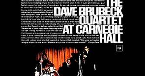 The Dave Brubeck Quartet - Three To Get Ready - At Carnegie Hall (1963)