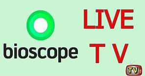 Bioscope LIVE TV
