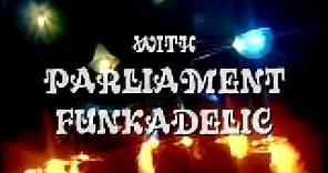Parliament Funkadelic: The Mothership Connection Live 1976 - DVD Trailer