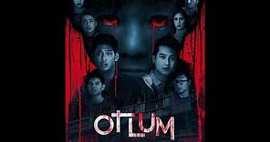 OTLUM - New Tagalog Horror Movie
