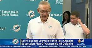 Stephen Ross Changing Ownership Of Dolphins