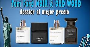 Tom Ford OUD WOO & Tom Ford NOIR by DOSSIER FRAGRANCES || al mejor precio del mercado