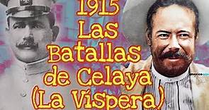 1915 LAS BATALLA DE CELAYA (LA VÍSPERA) Revolución Mexicana