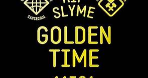 Rip Slyme - Golden Time