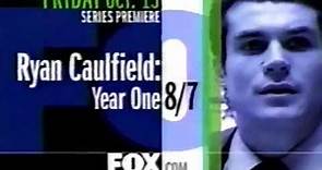 Ryan Caulfield Year One - Series Premiere - 1999 Commercial