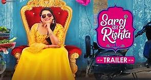 Saroj Ka Rishta - Official Trailer | Sanah Kapur, Randeep Rai,Kumud Mishra,Gaurav Pandey| Abhishek S