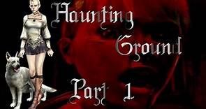 PS2 Survival Horror Classic- Haunting Ground | Part 1: Mansion of Horrors