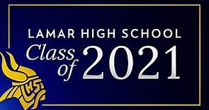 Lamar High School Graduation 2021