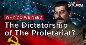 The Dictatorship of the Proletariat: Why Do We Need It?