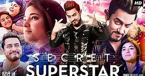 Secret Superstar Full Movie | Aamir Khan | Zaira Wasim | Meher Vij | Raj Arjun | Review & Facts