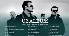 U2 Greatest Hits - Best Songs Of U2 - U2 Full Album 2021