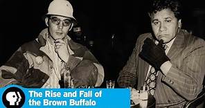 THE RISE AND FALL OF THE BROWN BUFFALO | Filmmaker Phillip Rodriguez On Oscar Zeta Acosta | PBS