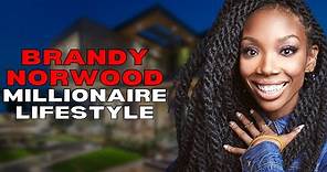 The Luxurious Life of Brandy Norwood