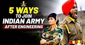 5 Ways To Join Indian Army After Engineering