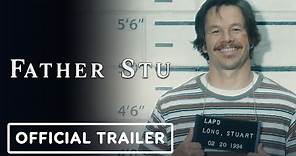 Father Stu - Official Trailer (2022) Mark Wahlberg, Teresa Ruiz