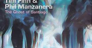 Tim Finn & Phil Manzanera - The Ghost Of Santiago