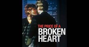 The Price Of A Broken Heart 1999