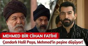 Çandarlı Halil Paşa, Mehmed'in peşine düşüyor! - Mehmed Bir Cihan Fatihi 4. Bölüm