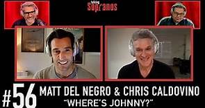 Talking Sopranos #56 w/Matt Del Negro (Brian Cammarata) & Chris Caldovino (Billy Leotardo)