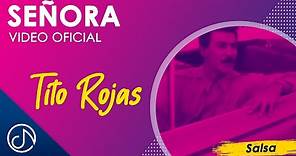 SEÑORA 👱🏾‍♀️ - Tito Rojas [Video Oficial]