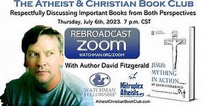 Atheist and Christian Book Club - July 2023 with Author David Fitzgerald