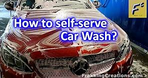 How to use Self serve car wash - Car Wash 3 steps + Tips