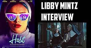 Libby Mintz Interview - Habit (Lionsgate)