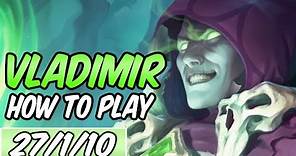 HOW TO PLAY VLADIMIR | Build & Runes | Diamond Commentary | Champion Guide | League of Legends | S9
