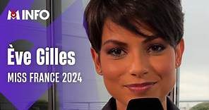 Les confidences d'Ève Gilles, Miss France 2024