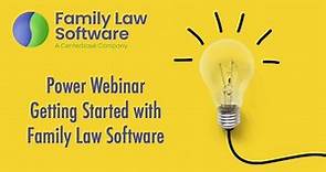 Power Webinar: Getting Started with Family Law Software