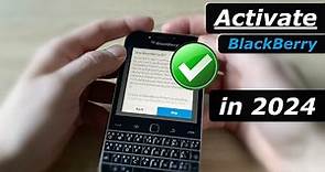 How to ACTIVATE BlackBerry in 2024 - working solution
