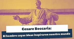 ¿Quién fue Cesare Beccaria, autor de la obra "de los delitos y las penas"?