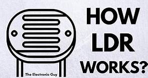 How does an LDR work? Detailed Insight