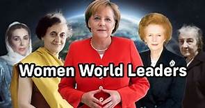 Top 10 Most Influential Women Political Leaders in History